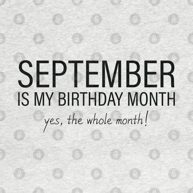 September My Birthday Month, September Birthday Shirt, Birthday Gift Unisex, Virgo and Libra Birthday, Girl and Boy Gift, September Lady and Gentleman Gift, Women and Men Gift by Inspirit Designs